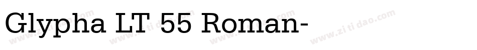 Glypha LT 55 Roman字体转换